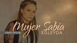 MUJER SABIA  Egleyda  Egleyda [upl. by Marston406]