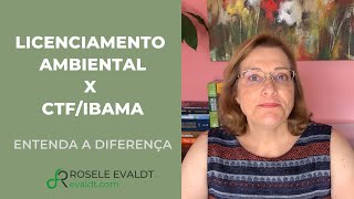 Licenciamento Ambiental X Cadastro Técnico Federal CTFIBAMA entenda a diferença [upl. by Einwahs]