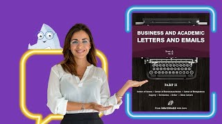 Business and Academic Letters and Emails Part 2 [upl. by Darton]