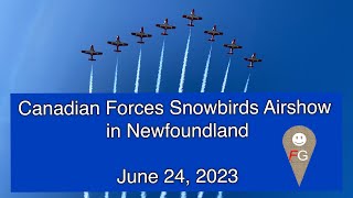 Canadian Forces Snowbirds Airshow in Newfoundland June 24 2023 [upl. by Methuselah]