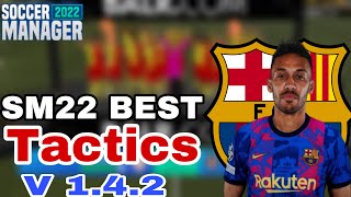 SM22 BEST TACTICS FOR LATEST UPDATE V142  UNDEFEATED [upl. by Nalloh955]