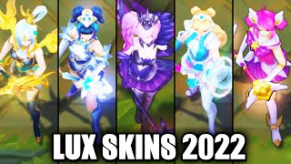 ALL LUX SKINS 2022  League of Legends [upl. by Nylak]