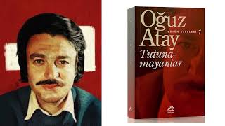 Yeni Sesli Kitap  Tutunamayanlar  Oğuz Atay  Bölüm 1 [upl. by Godbeare]