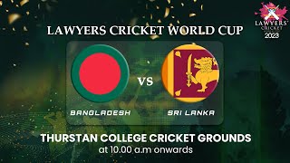 Lawyers Cricket World Cup 2023  Bangladesh vs Sri Lanka [upl. by Elvie]