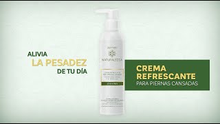 Crema para Piernas Cansadas de NATURALEZZA [upl. by Bobseine]