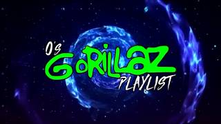 GORILLAZ playlist by O HITS BEST OF FAVS gorillaz playlist animated [upl. by Sidwohl]