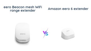 Amazon eero Beacon vs eero 6 Extender Which One to Get [upl. by Traggat]