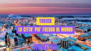 Yakutsk La Città più Fredda al Mondo 62 gradi❄️ [upl. by Euphemia]