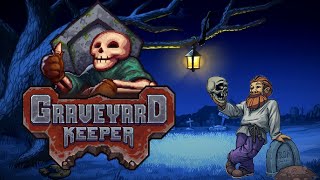 Graveyard Keeper Part 4 no commentary [upl. by Nehtanoj729]