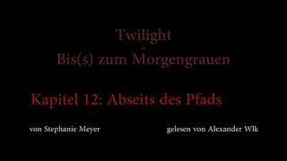 Twilight  Biss zum Morgengrauen Hörbuch Kapitel 12 [upl. by Zahc694]