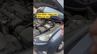 Esse motor é bom rodou com apenas 100 mo de óleo automobile dicamecanica [upl. by Alemaj]