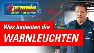 Die Warnleuchten im Auto Übersicht amp Bedeutung  Premio Reifen  Autoservice [upl. by Ocimad391]