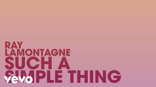 Ray LaMontagne  Such A Simple Thing Lyric Video [upl. by Ho]