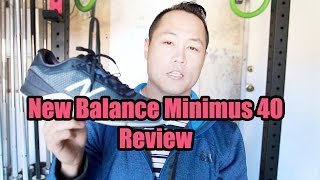 New Balance Minimus 40 Training Shoe Review [upl. by Oilasor]