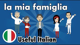 Learn Useful Italian La mia famiglia  My Family [upl. by Dorweiler]