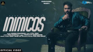 Inimicos Official Song Manna phagwara  Latest Punjabi Songs 2024  Poison Records [upl. by Mattias]