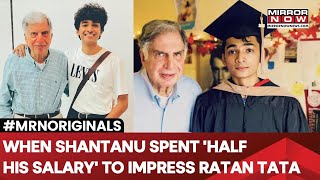 Ratan Tatas Aide Shantanu Naidu Once Spent Half His Salary To Impress The Legendary Businessman [upl. by Felicidad]