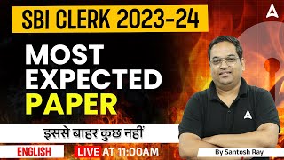 SBI Clerk 2023  English  Most Expected Paper  SBI Clerk English By Santosh Ray [upl. by Sehguh]