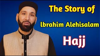 The Story of lbrahim Alehisalam HajjDrOmar Suleiman [upl. by Harvison]