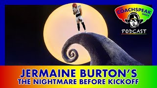 Jermaine Burtons The Nightmare Before Kickoff [upl. by Avivah]