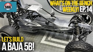 Whats on the Bench Weekly Ep14  Lets Build the HPI Baja 5B [upl. by Garlinda948]