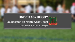 Launceston vs NW Coast  U16 Rugby  Tasmanian Rugby Union 2023 [upl. by Remmus491]