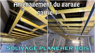 Aménagement du garage partie 1 Solivage plancher bois [upl. by Llehcar]