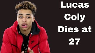 Lucas Coly DEAD at 27  Lucas Coly Dies at 27 [upl. by Boy666]