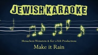 Make It Rain Karaoke [upl. by Nibuz]