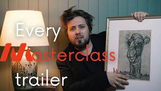 Every Masterclass Trailer [upl. by Kaitlynn]