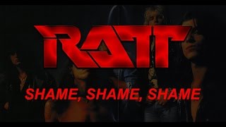 Ratt  Shame Shame Shame Lyrics Official Remaster [upl. by Chainey951]