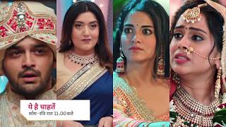 Exclusive Yeh Hai Chahatein Shocking Twist  Arjun Forced to Marry Kashvi’s Big Reveal [upl. by Eremahs]