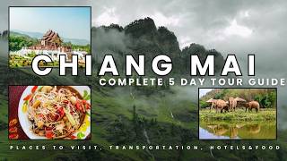 Chiang Mai 5 Day Travel Guide [upl. by Leahcimnhoj]