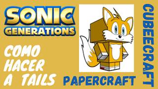 Sonic  Cubeecraft  ✂️ Como Hacer a Tails  Papercraft  📐 [upl. by Acirred]