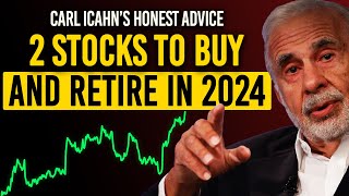 Carl Icahn quotEveryone Is Wrong About Recessionquot You Only Need 2 Stocks To Get Rich In 2024 [upl. by Ahsienroc]