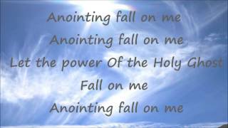 Anointing Fall On Me  Ron Kenoly  With Lyrics [upl. by Masera]