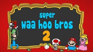 Super WAA HOO Bros 2 [upl. by Arihsa]