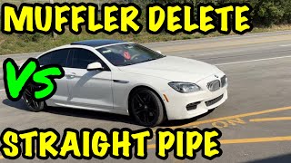 BMW 650i 44L V8 MUFFLER DELETE Vs STRAIGHT PIPE [upl. by Yehus]