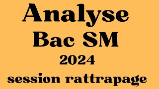 Ex n° 1 Analyse Bac SM 2024R [upl. by Elleraj]