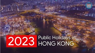 General Holidays in Hong Kong 2023 [upl. by Eisset]