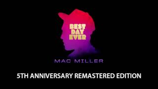 Mac Miller  BDE Bonus 5th Anniversary Remastered [upl. by Harras]