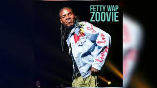 Fetty Wap  Zoovie Official Audio [upl. by Jacobsen]