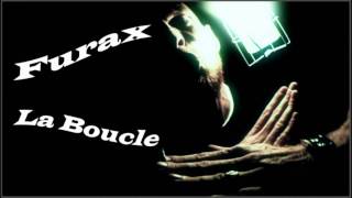 Furax La Boucle [upl. by Anaet]