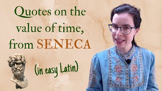 Seneca  5 Quotes on the shortness of life and the value of time explained in easy Latin [upl. by Ahsatam]