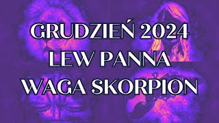 Grudzień 2024  Czytanie Lew Panna Waga Skorpion [upl. by Publia]