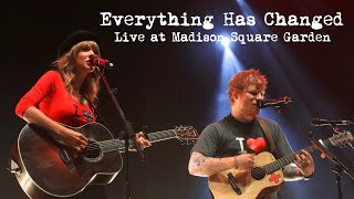 Taylor Swift amp Ed Sheeran  Everything Has Changed Live at Madison Square Garden [upl. by Rma]