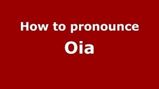 How to pronounce Oia GreekGreece  PronounceNamescom [upl. by Olleina696]