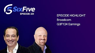 Broadcom Q3FY24 Earnings  Episode 231  Six Five Podcast [upl. by Iarised]