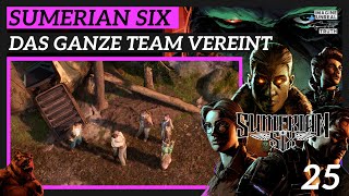 Sumerian Six  deutsch  🐻 25 Das ganze Team vereint l  Lets Play Geheimbasis [upl. by Neb]