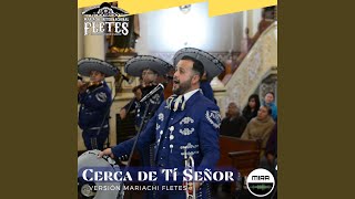 Cerca de Tí Señor Versión Mariachi [upl. by Jojo]